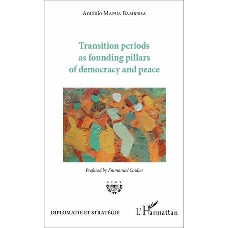 Transition periods as founding pillars of democracy