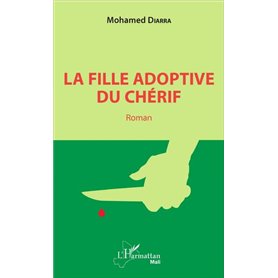 La fille adoptive du chérif. Roman