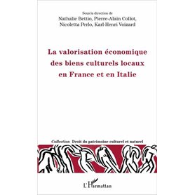 La valorisation économique des biens culturels locaux en France et en Italie