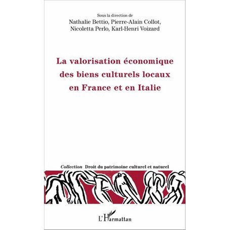 La valorisation économique des biens culturels locaux en France et en Italie