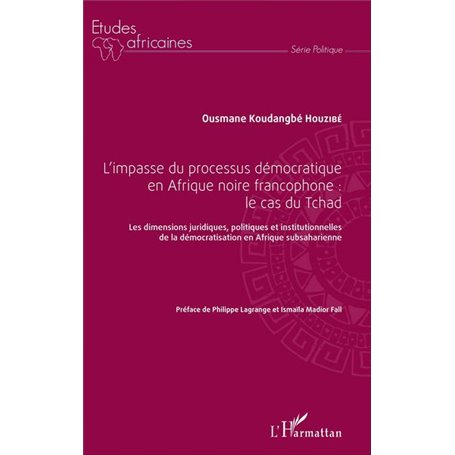 L'impasse du processus démocratique en Afrique noire francophone : le cas du Tchad