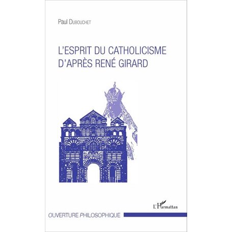 L'esprit du catholicisme d'après René Girard