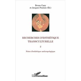 Recherches d'esthétique transculturelle 2