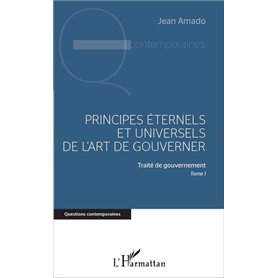 Principes éternels et universels de l'art de gouverner