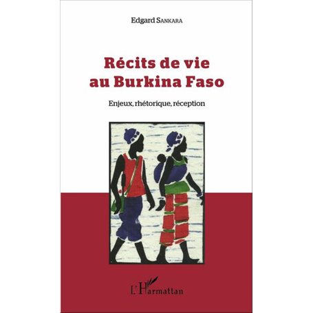 Récits de vie au Burkina Faso