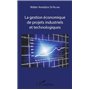 La gestion économique de projets industriels et technologiques