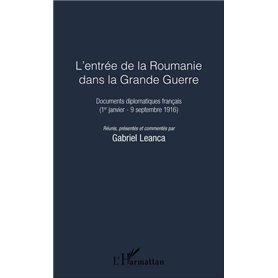 L'entrée de la Roumanie dans la Grande Guerre