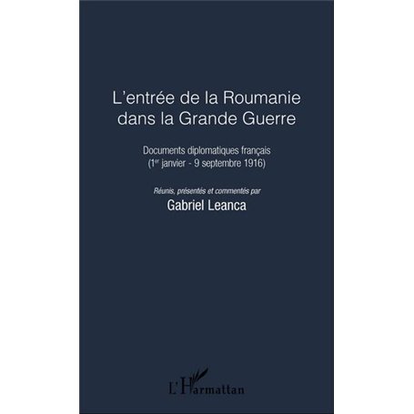 L'entrée de la Roumanie dans la Grande Guerre