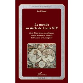 Le monde au siècle de Louis XIV