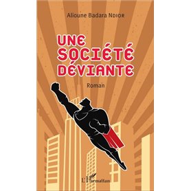 Une société déviante