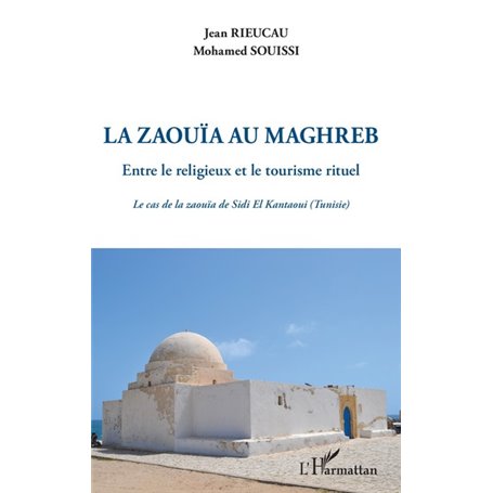 La zaouïa au Maghreb