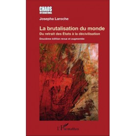 La brutalisation du monde