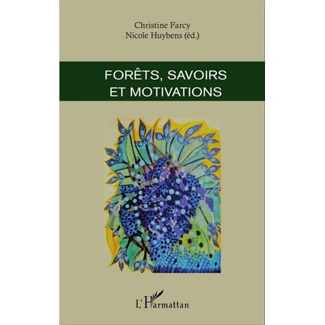 Forêts, savoirs et motivations