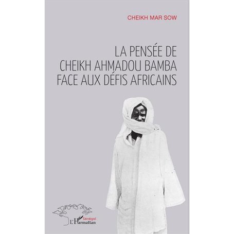 La pensée de Cheikh Ahmadou Bamba face aux défis africains