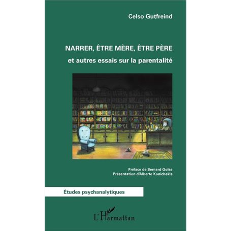 Narrer, être mère, être père