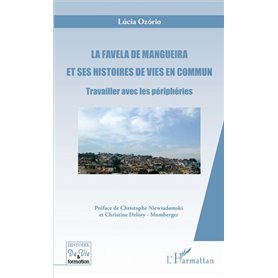 La favela de Mangueira et ses histoires de vies en commun