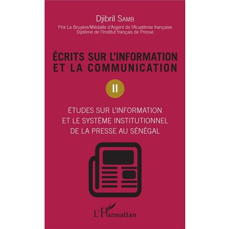 Ecrits sur l'information et la communication (Tome 2)