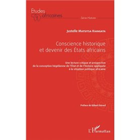 Conscience historique et devenir des Etats africains