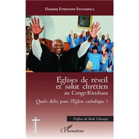 Eglises de réveil et salut chrétien au Congo-Kinshasa