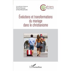 Evolutions et transformations du mariage dans le christianisme