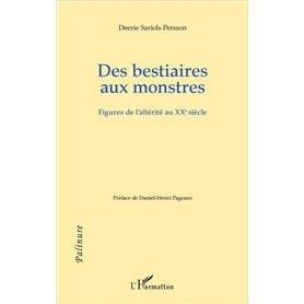 Des bestiaires aux monstres