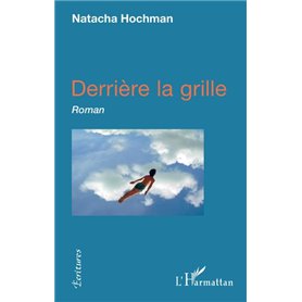 Derrière la grille