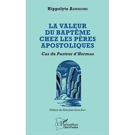 Valeur du baptême chez les pères apostoliques