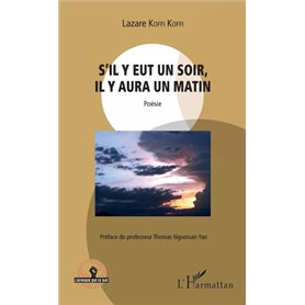 S'il y eut un soir, il y aura un matin
