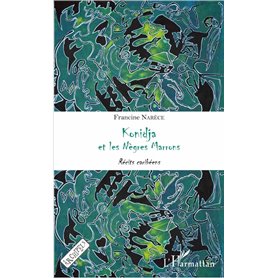 Konidja et les Nègres Marrons