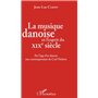 La musique danoise et l'esprit du XIXe siècle