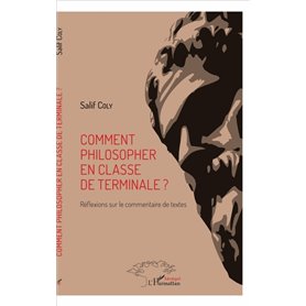 Comment philosopher en classe de terminale ?