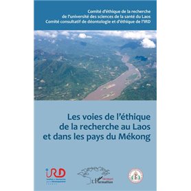 Les voies de l'éthique de la recherche au Laos et dans les pays du Mékong