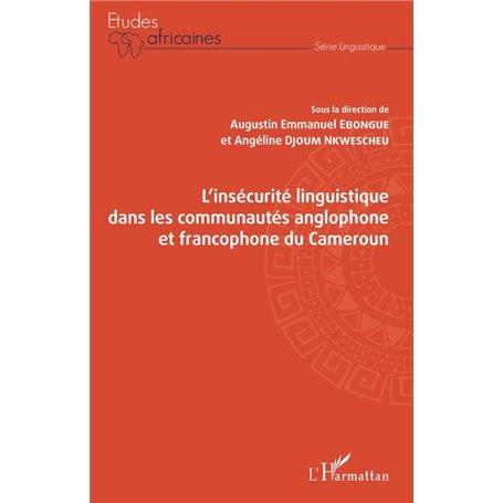 L'insécurité linguistique dans les communautés anglophone et francophone du Cameroun