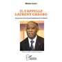 Il s'appelle Laurent Gbagbo