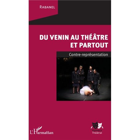 Du venin au théâtre et partout