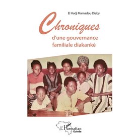 Chroniques d'une gouvernance familiale diakanké