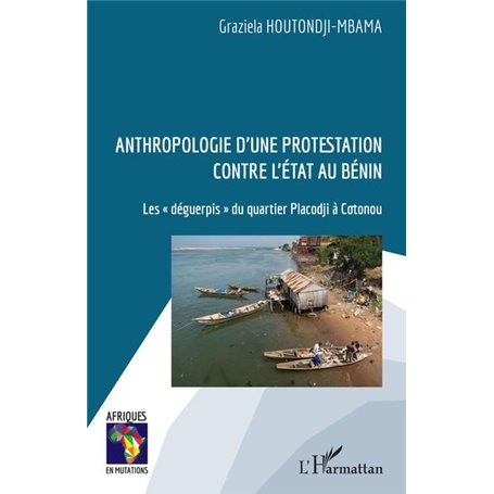 Anthropologie d'une protestation contre l'État au Bénin