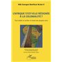 L'Afrique s'est-elle définitivement résignée à la colonialité ?