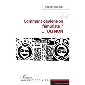 Comment devient-on féministe ? ...OU NON