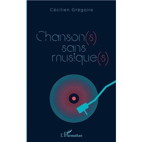 Chanson(s) sans musique(s)