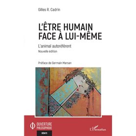 L'être humain face à lui-même