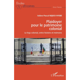 Plaidoyer pour le patrimoine colonial