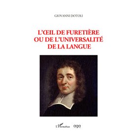 L'oeil de Furetière ou de l'Universalité de la langue