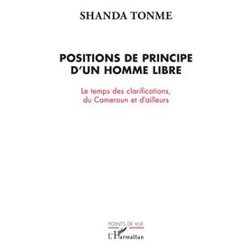 Positions de principe d'un homme libre