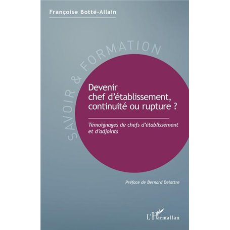 Devenir chef d'établissement, continuité ou rupture ?