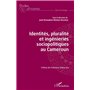 Identités, pluralité et ingénieries sociopolitiques au Cameroun