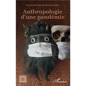 Anthropologie d'une pandémie