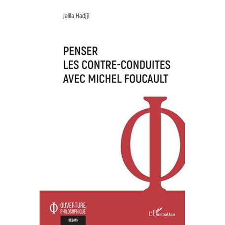 Penser les contre-conduites avec Michel Foucault