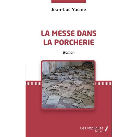 La messe dans la porcherie