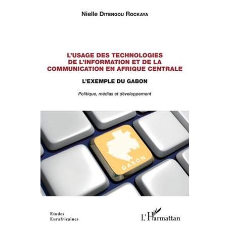 L'usage des technologies de l'information et de la communication en Afrique centrale